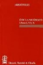Ética a Nicómaco : Libros I, VI y X