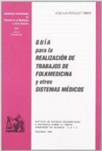 Guía para la realización de trabajos de folkmedicina y otros sistemas médicos