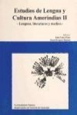 Estudios de lengua y cultura amerindias II : lenguas, literaturas y medios