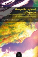 Geografia regional d'Espanya : una nova geografia per a la planificació i el desenvolupament regional