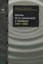 Informe de la comunicació a Catalunya 2001-2002