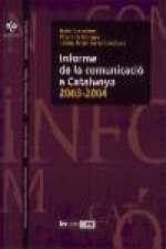 Informe de la comunicació a Catalunya, 2003-2004