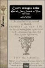 Cuatro ensayos sobre Gabriel Lobo Laso de la Vega (1555-1615)