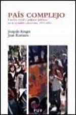País complejo : cambio social y políticas públicas en la sociedad valenciana (1977-2006)