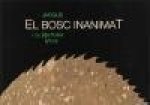 El bosc inanimat-- i la natura viva : fotografies de Francesc Jarque