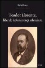 Teodoro Llorente, líder de la renaixença valenciana