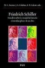 Friedrich Schiller : estudios sobre la recepción literaria e interdisciplinar de su obra