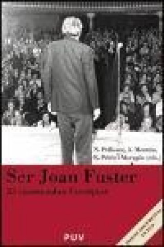 Ser Joan Fuster : 33 visions sobre l'escriptor