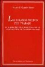 Los jurados mixtos del trabajo : el jurado mixto de industrias de la construcción de Valencia (1931-1939)