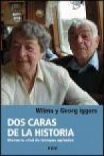 Dos caras de la historia : memoria vital de tiempos agitados