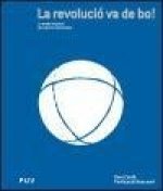 La revolució va de bo! : la modernització de la pilota valenciana