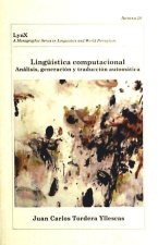 Lingüística computacional : análisis, generación y traducción automática
