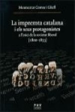 La impremta catalana i els seus protagonistes : a l'inici de la societat liberal, 1800-1833