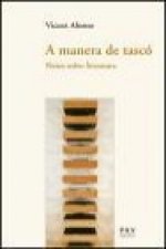 A manera de tascó : notes sobre literatura