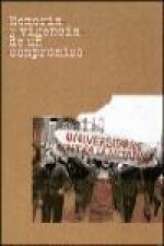 Memoria y vigencia de un compromiso : universitarios contra la dictadura