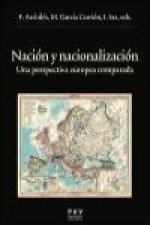 Nación y nacionalización : una perspectiva europea comparada