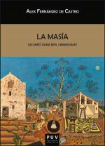 La masía. Un Miró para Mrs. Hemingway