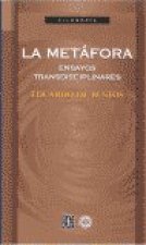 La metáfora, ensayos trandisciplinares