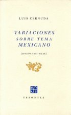 Variaciones Sobre Tema Mexicano. Fascsimil de La 1 Ed. Publicada Por Porrua y Obregon, Mexico, 1952