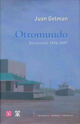 Otromundo : (antología 1956-2007)