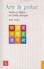 Arte de probar : ironía y lógica en India antigua