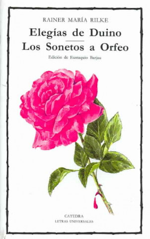 Elegías de Duino : los sonetos de Orfeo