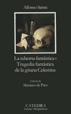 La taberna fantástica ; Tragedia fantástica de la gitana Celestina