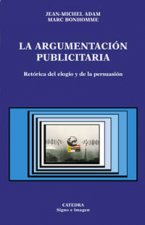 La argumentación publicitaria : retórica del elogio y de la persuasión