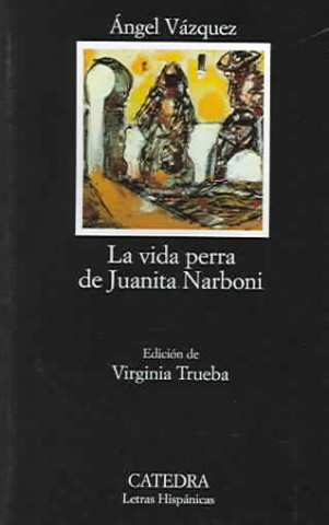 La Vida Perra de Juanita Narboni