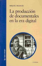 La producción de documentales en la era digital