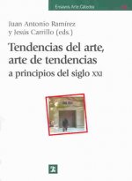 Tendencias del arte, arte de tendencias : a principios del siglo XXI