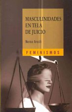 Masculinidades en tela de juicio : hombres y género en el primer tercio del siglo XX