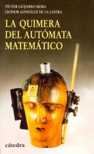 La quimera del autómata matemático : del calculador medieval a la máquina analítica de Babbage
