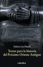 Textos para la historia del Próximo Oriente Antiguo