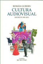 Cultura audiovisual : escritos, 1981-2011