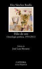 Hilo de oro : antología poética, 1974-2011