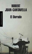 El dorado : tras el punk journalism