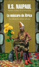 La máscara de África : un viaje por las creencias africanas