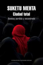 Ciudad total: Bombay perdida y encontrada