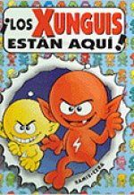 Los xunguis están aquí