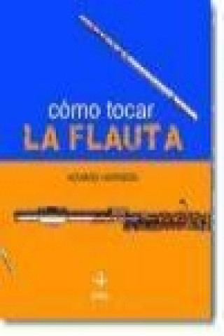 Cómo tocar la flauta