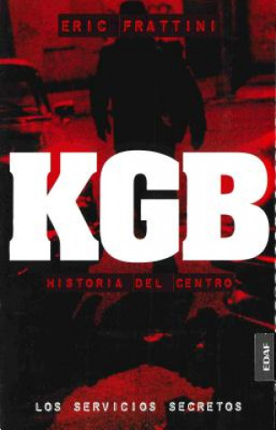 KGB. Historia del Centro