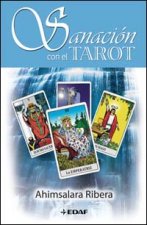 Sanación con el tarot : arcanos mayores y menores