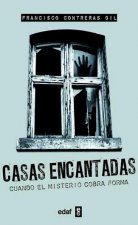 Casa encantadas : cuando el misterio cobra forma