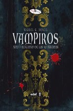 Vampiros : mito y realidad de los no muertos