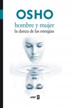 Hombre y mujer : la danza de las energías