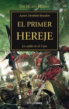 La herejía de Horus 14. El primer hereje : la caída en el Caos