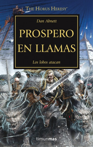 La herejía de Horus 15. Prospero en llamas : los lobos atacan