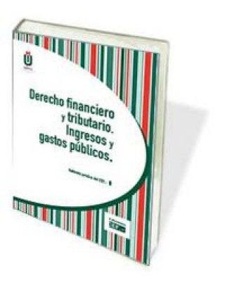 Derecho financiero y tributario : ingresos y gastos públicos