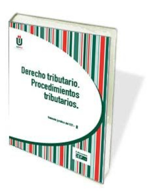 Derecho tributario : procedimientos tributarios